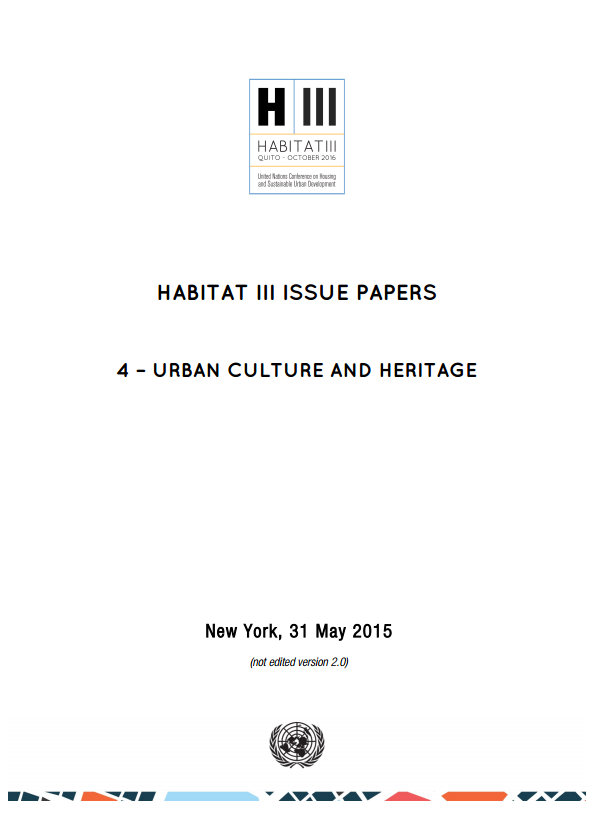Habitat III Issue Papers - 4 - Urban culture and Heritage