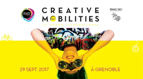 1st Creative Mobilities International Forum – Grenoble (France), 29 September 2017