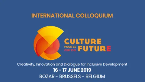International Colloquium - Culture for the Future